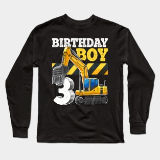 Birthday Boy 3rd Birthday Excavator Construction Vehicle Long Sleeve T-Shirt